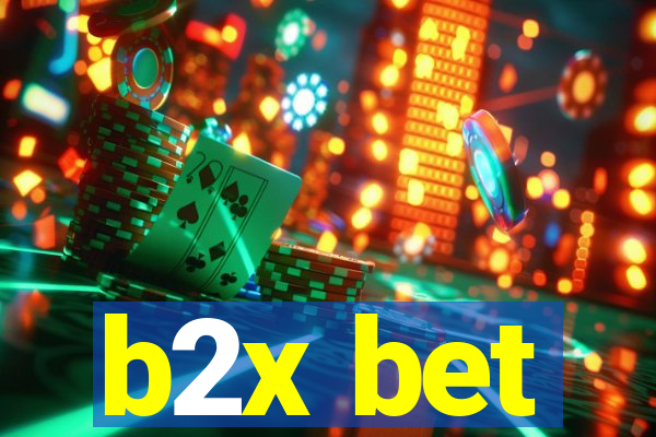 b2x bet